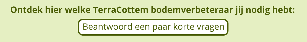 Ontdek hier welke TerraCottem bodemverbeteraar jij nodig hebt: